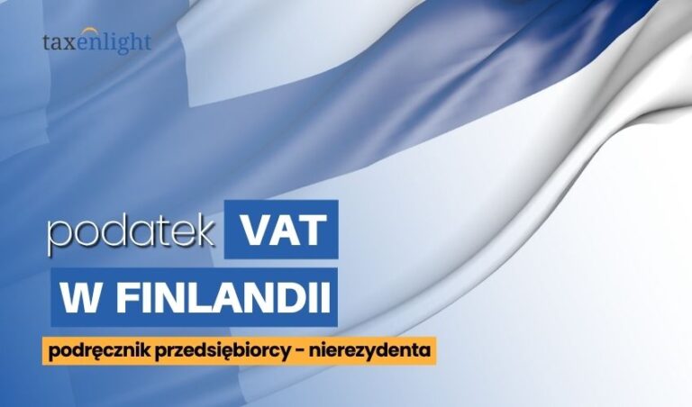 Podatek VAT w finlandii przewodnik Podatek vat finlandia fiński vat e-commerce