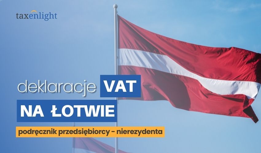 MVA-deklarasjoner i Latvia Latvisk MVA-deklarasjon MVA-deklarasjoner Latvia