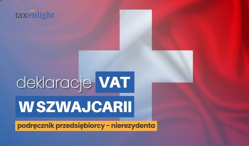 deklaracje vat w Szwajcarii szwajcarska deklaracja VAT deklaracje vat Szwajcaria