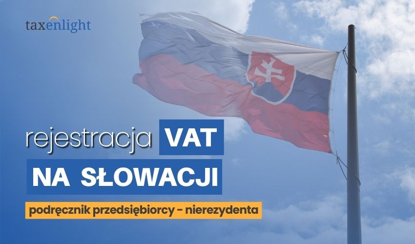 Rejestracja vat na Słowacji rejestracja do vat na Słowacji numer vat SK numer vat na Słowacji rejestracja vat Słowacja słowacki numer VAT