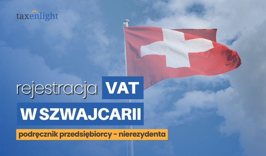 Rejestracja vat w Szwajcarii rejestracja do vat w Szwajcarii numer vat CH numer vat w Szwajcarii rejestracja vat Szwajcaria szwajcarski numer VAT