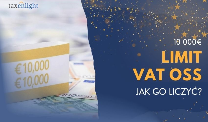 Limit sprzedaży wysyłkowej limit VAT OSS Limit One Stop Shop Limit OSS