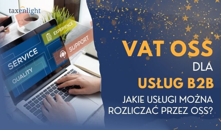 VAT OSS dla usług B2C – jakie usługi można rozliczać przez OSS?