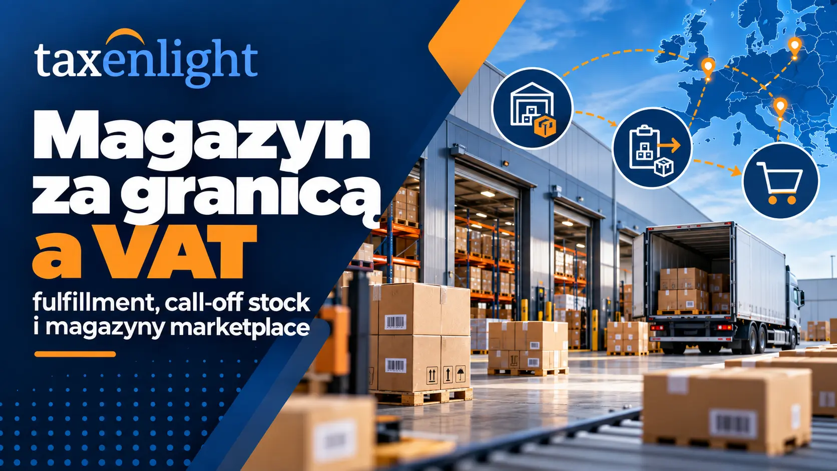 Warehouse abroad and VAT – fulfillment, call-off stock and marketplace warehouses, warehouse types abroad, foreign warehouse and OSS, fulfillment and VAT, consignment warehouse, call-off stock Amazon FBA Zalando ZFS TikTok FBT