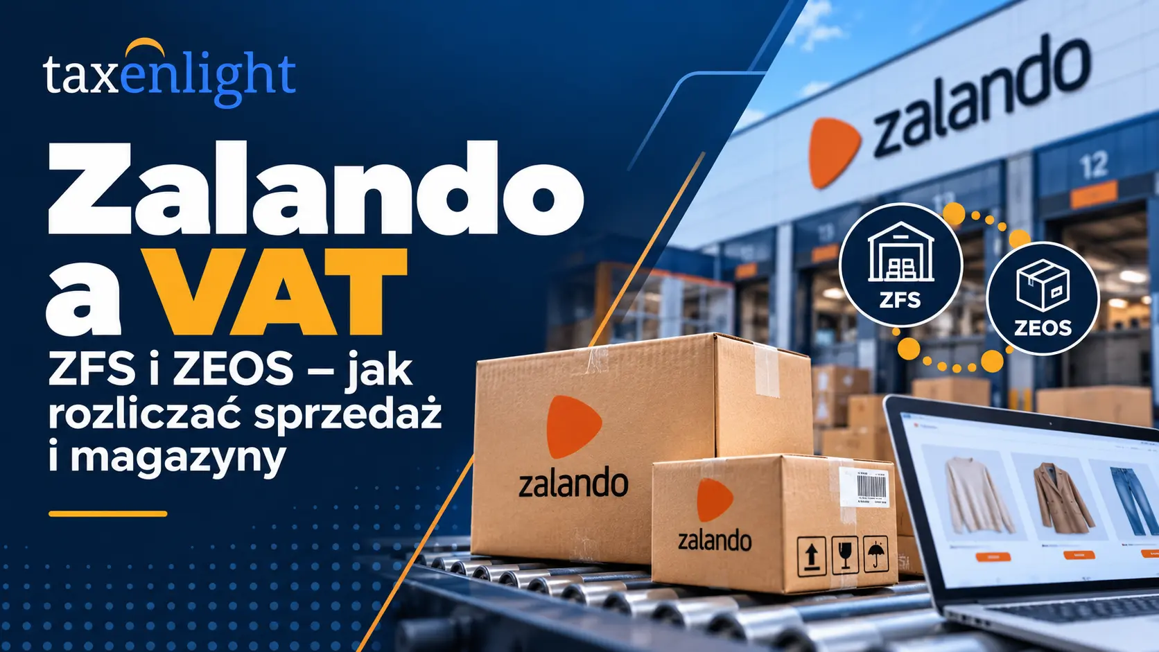 Zalando and VAT Zalando VAT ZFS VAT ZEOS VAT Zalando warehouses Zalando fulfillment VAT Zalando VAT registration Zalando OSS VAT when selling on Zalando ZFS International Warehousing