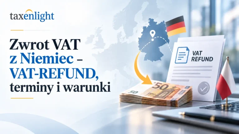 Zwrot VAT z Niemiec w 2026 roku: VAT-REF, terminy i warunki