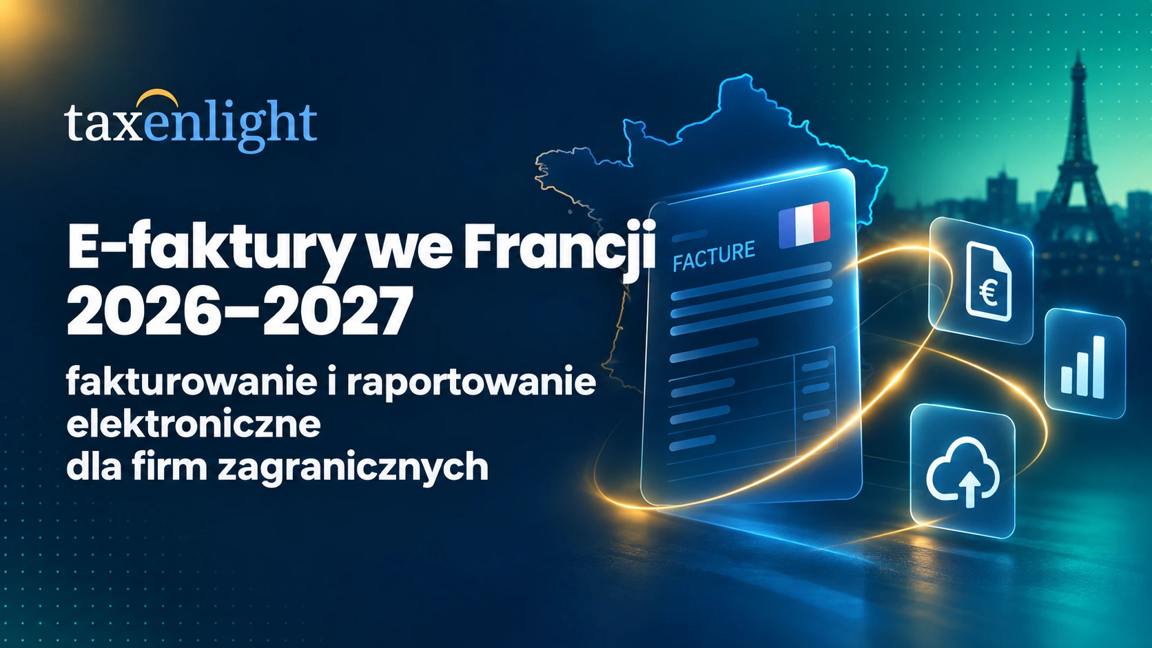 E-invoicing in France 2026–2027 – e-invoicing and e-reporting for foreign companies